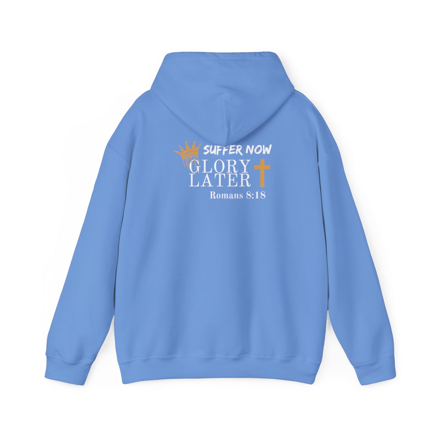 Suffer Now...Glory Later Hoodie