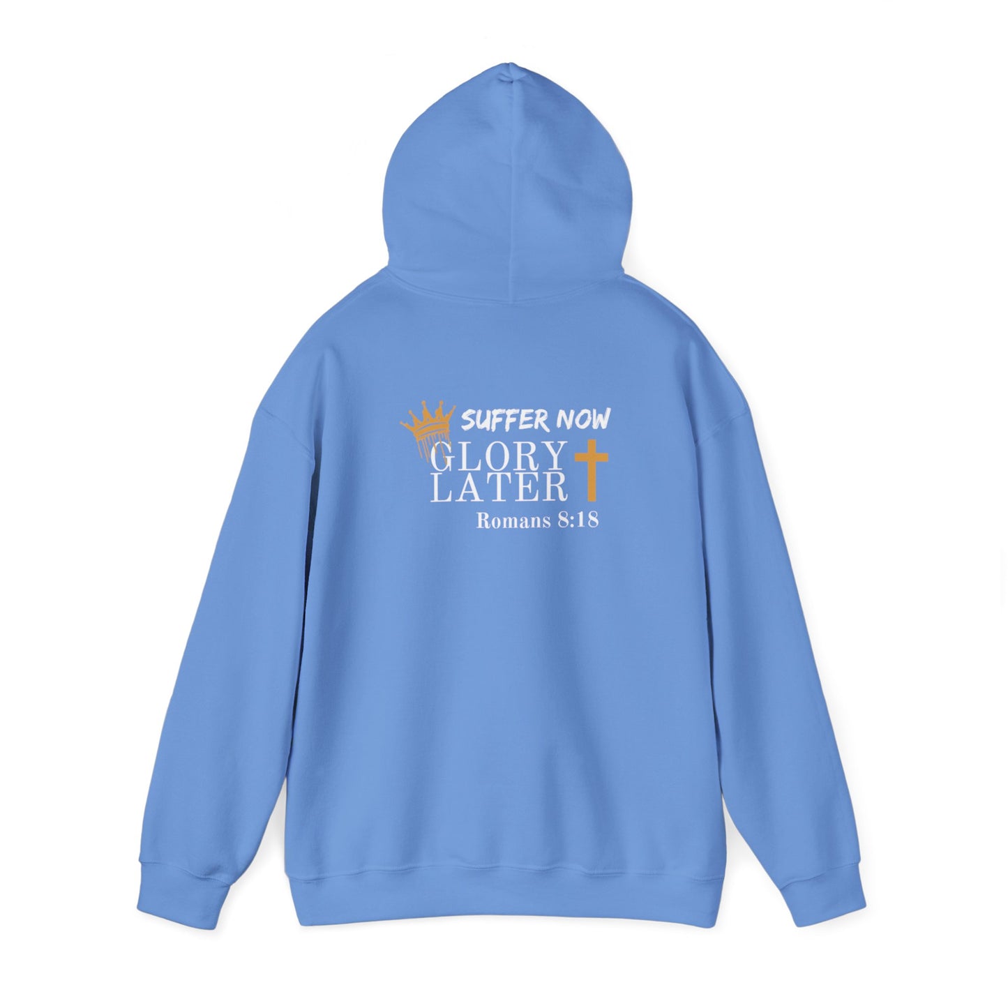 Suffer Now...Glory Later Hoodie