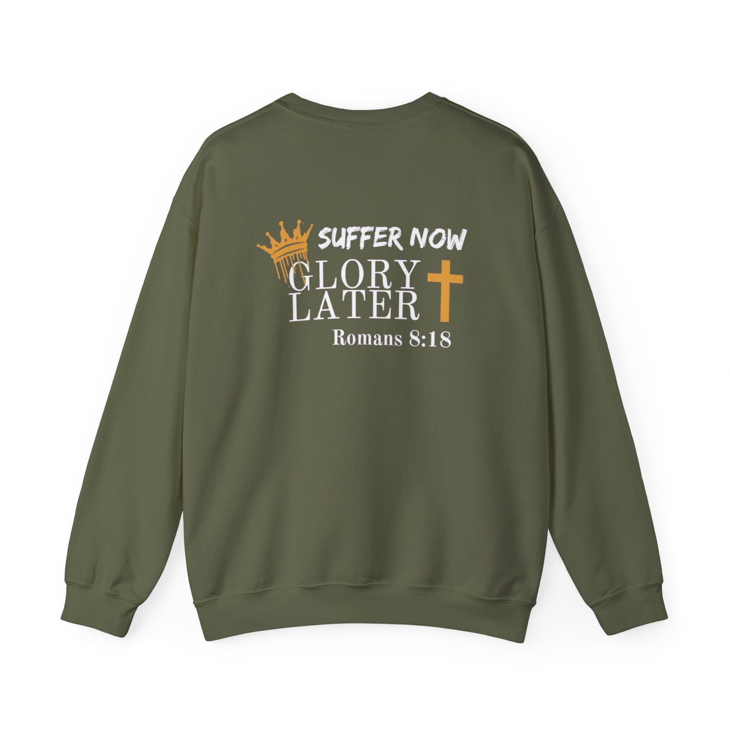 Suffer Now...Glory Later Crewneck Sweatshirt