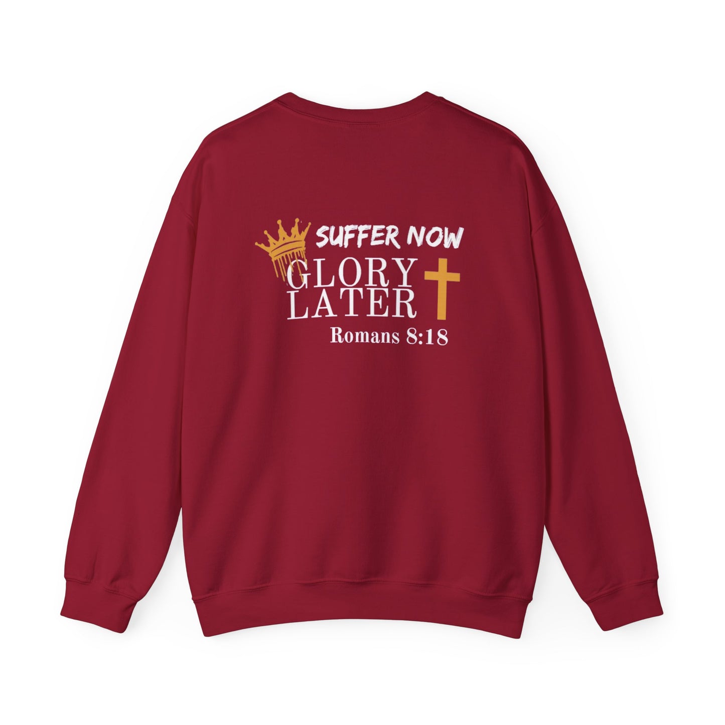 Suffer Now...Glory Later Crewneck Sweatshirt